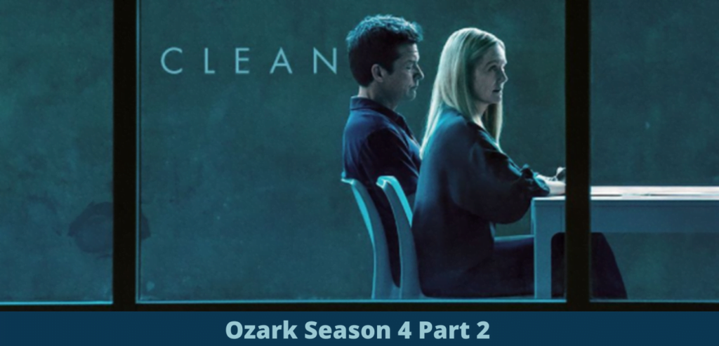 Ozark Season 4 Part 2 