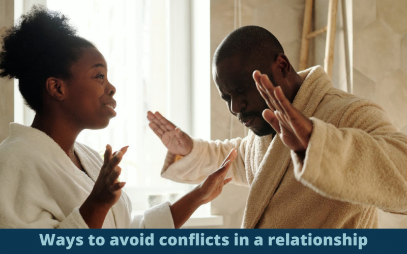 Ways to avoid conflicts in a relationship