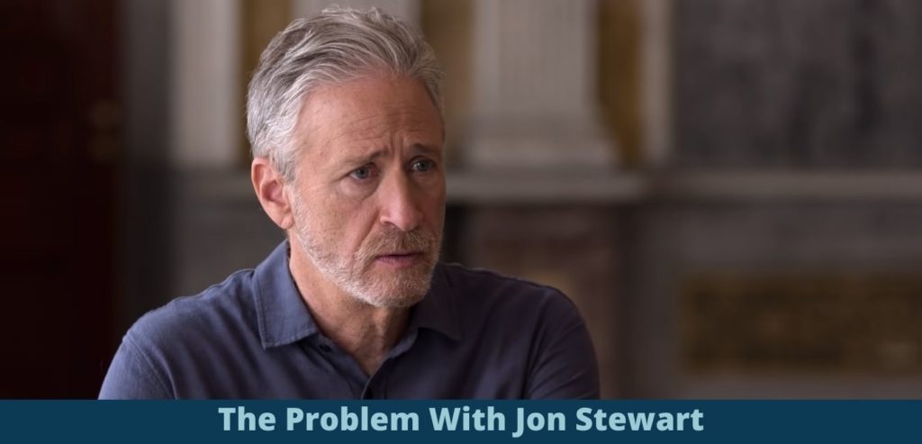 The Problem With Jon Stewart Release Date and Trailer