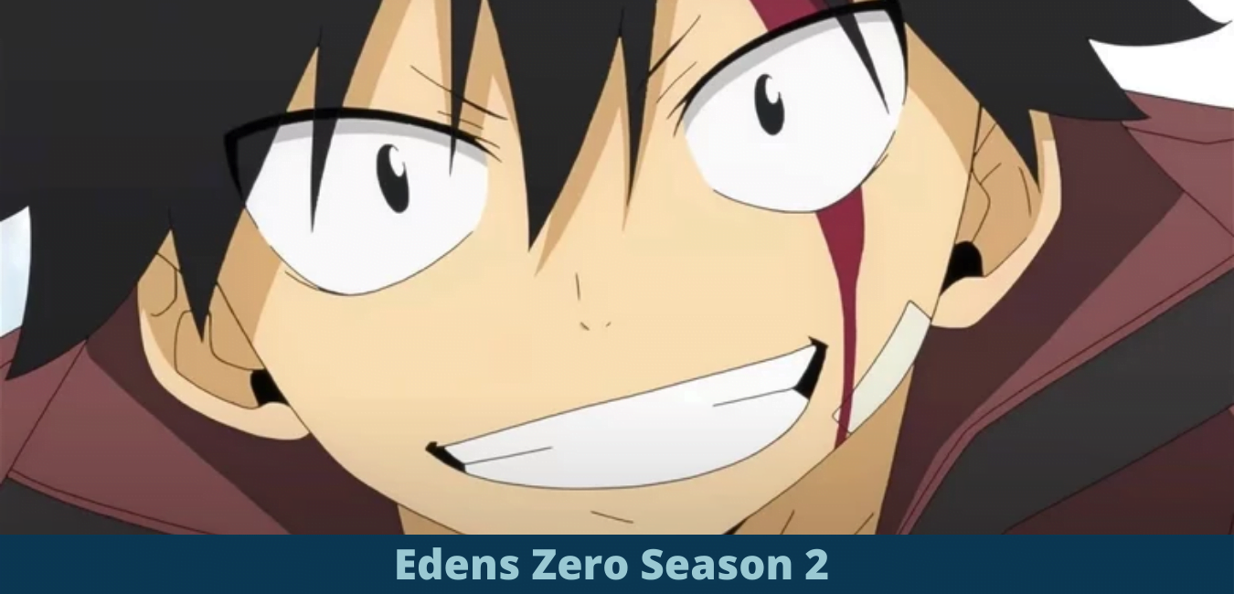 Edens Zero Season 2 Is MIA All Because of Streaming Rights