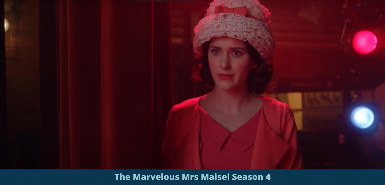 The Marvelous Mrs. Maisel Season 4: Release Date, Cast, Plot, Teasers ...