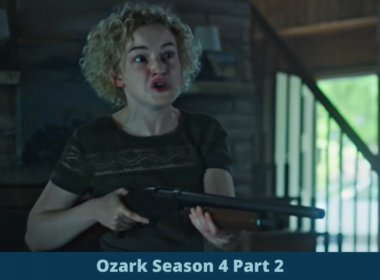 Ozark Season 4 part 2 release date ruth langmore byrde cast plot trailer promo teaser