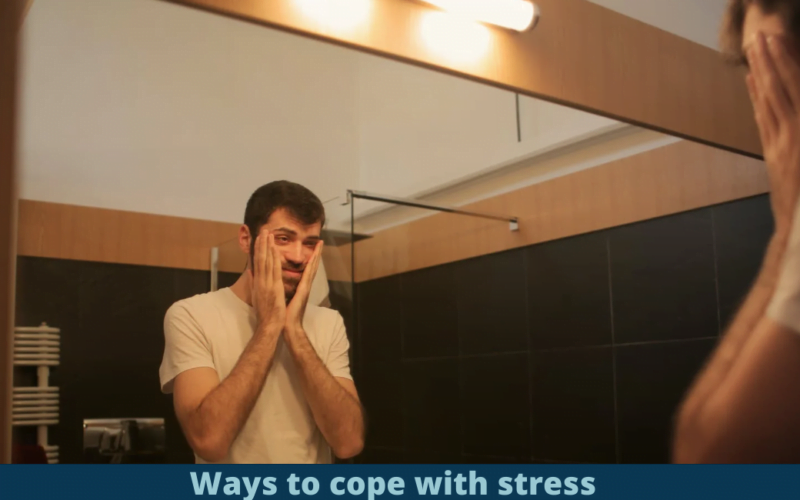 Ways to cope with stress